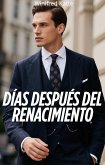 Días Después Del Renacimiento (eBook, ePUB)