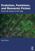 Evolution, Feminism, and Romantic Fiction (eBook, ePUB)