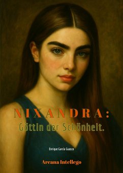 Cover Nixandra: Göttin der Schönheit. (eBook, ePUB)