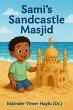 Sami's Sandcastle Masjid (eBook, ePUB) - Bild 1