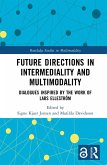 Future Directions in Intermediality and Multimodality (eBook, PDF)