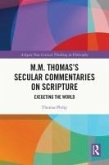 M.M. Thomas's Secular Commentaries on Scripture (eBook, ePUB) M.M. Thomas's Secular Commentaries on Scripture (eBook, ePUB)