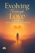 Evolving Through Love: A Journey to... - Bild 1