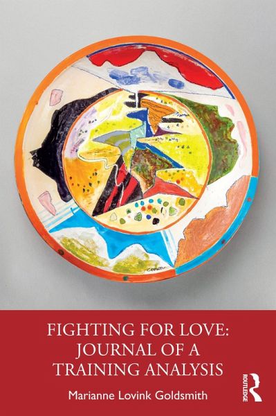 Fighting for Love: Journal of a Training Analysis (eBook, ePUB)