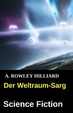Der Weltraum-Sarg: Science Fiction (eBook, ePUB)