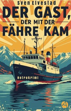 Cover Der Gast, der mit der Fähre kam (eBook, ePUB)