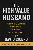 The High Value Husband (The High Value Series, #2) (eBook, ePUB) The High Value Husband (The High Value Series, #2) (eBook, ePUB)