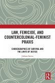Law, Femicide, and Countercolonial-Feminist Praxis (eBook, PDF)