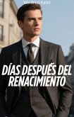 Días Después Del Renacimiento (eBook, ePUB) Días Después Del Renacimiento (eBook, ePUB)