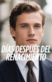 Días Después Del Renacimiento (eBook, ePUB)