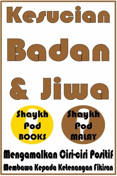 Kesucian Badan & Jiwa (eBook, ePUB) - Malay, ShaykhPod