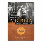 A Bíblia e como ela chegou até nós (eBook, ePUB)