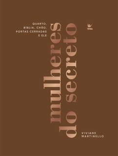 Mulheres do secreto (eBook, ePUB) - Martinello, Viviane