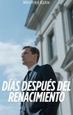 Días Después Del Renacimiento (eBook, ePUB)