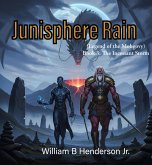 Junisphere Rain (Legend of the Mohgovy) Book 3: The Incessant Storm (eBook, ePUB)