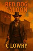 Red Dog Saloon (eBook, ePUB) Red Dog Saloon (eBook, ePUB)