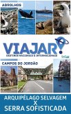 Viajar - Arquipélago Selvagem X Serra Sofisticada (eBook, ePUB)