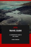 Apia Travel Guide: A Comprehensive Guide to Apia, Samoa. (eBook, ePUB) Apia Travel Guide: A Comprehensive Guide to Apia, Samoa. (eBook, ePUB)