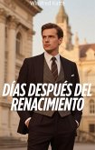 Días Después Del Renacimiento (eBook, ePUB)