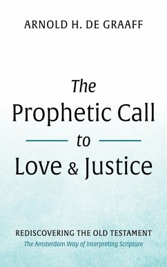 The Prophetic Call to Love and Justice (eBook, ePUB)