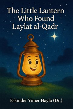 Cover The Little Lantern Who Found Laylat al-Qadr (eBook, ePUB)
