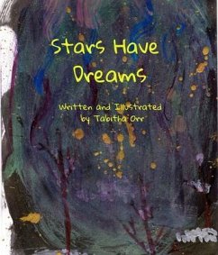 Stars Have Dreams (eBook, ePUB) - Orr, Tabitha
