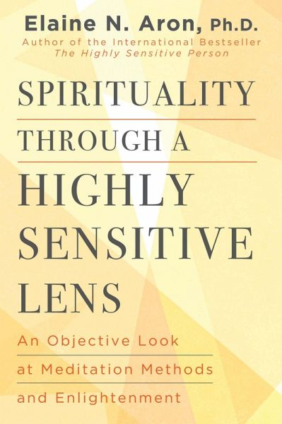 Spirituality Through a Highly Sensitive Lens (eBook, ePUB) Spirituality Through a Highly Sensitive Lens (eBook, ePUB)