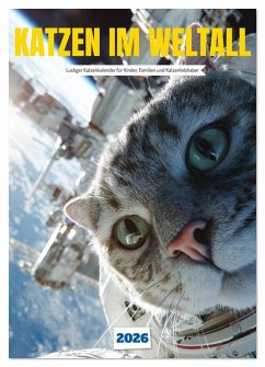 Cover Katzen im Weltall - lustiger Katzenkalender für Kinder, Familien und Katzenliebhaber (Wandkalender 2026 DIN A2 hoch), CALVENDO Monatskalender