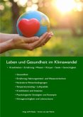 Leben und Gesundheit im Klimawandel Leben und Gesundheit im Klimawandel