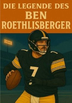 Cover Die Legende des Ben Roethlisberger