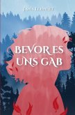 Bevor es uns gab Bevor es uns gab