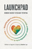 Launchpad: Remove Blocks to Release Potential (eBook, ePUB)