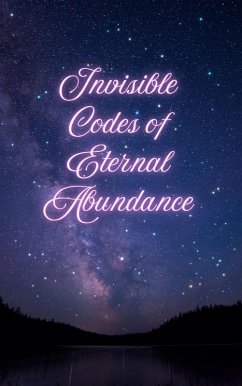 Invisible Codes of Eternal Abundance (Codes of Abundance Collection, #2) (eBook, ePUB) - Publishing, Diana Paula