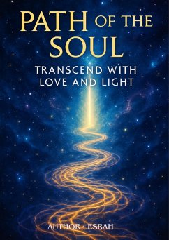 Cover Path of the Soul: Transcend with Love and Light (eBook, ePUB)