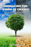 Embracing the Winds of Change: How to Sway with Grace through Life's Transitions (eBook, ePUB)