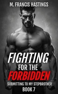 Fighting for the Forbidden (eBook, ePUB)