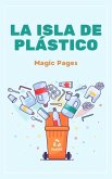 La Isla de Plástico (Creative Garden, #1) (eBook, ePUB) La Isla de Plástico (Creative Garden, #1) (eBook, ePUB)