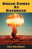 Dread Comes at Daybreak (eBook, ePUB) Dread Comes at Daybreak (eBook, ePUB)