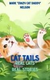 Cat Tails: Real Cats, Real Stories (eBook, ePUB)