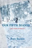 Our Fifth Season (eBook, ePUB) Our Fifth Season (eBook, ePUB)