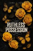 Ruthless Possession (eBook, ePUB)
