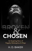 Broken & Chosen (eBook, ePUB) Broken & Chosen (eBook, ePUB)
