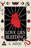 Love Lies Bleeding (The Garden, #1) (eBook, ePUB) Love Lies Bleeding (The Garden, #1) (eBook, ePUB)