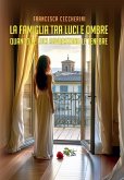 Le avventure della psicologa Sofia - Vol. 3: La famiglia tra luci e ombre - Quando le luci sovrastano le tenebre (eBook, ePUB)