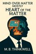 Mind Over Matter (Mostly): Heart of the... - Bild 1
