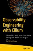 Observability Engineering with Cilium (eBook, PDF) Observability Engineering with Cilium (eBook, PDF)
