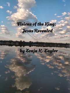 Cover Visions of the King: Jesus Revealed (eBook, ePUB)