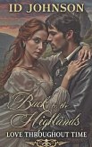 Back to the Highlands: A Time Travel Romance (Love Throughout Time, #4) (eBook, ePUB) Back to the Highlands: A Time Travel Romance (Love Throughout Time, #4) (eBook, ePUB)