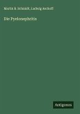 Die Pyelonephritis Die Pyelonephritis