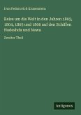Reise um die Welt in den Jahren 1803, 1804, 1805 und 1806 auf den Schiffen Nadeshda und Newa Reise um die Welt in den Jahren 1803, 1804, 1805 und 1806 auf den Schiffen Nadeshda und Newa